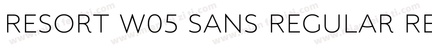 Resort W05 Sans Regular Regular字体转换